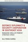 Olli Pekka Suorsa: Defence Diplomacy and Security Cooperation in Southeast Asia, Buch