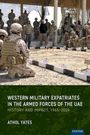 Athol Yates: Western Military Expatriates in the Armed Forces of the UAE, Buch