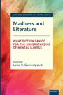 : Madness and Literature, Buch