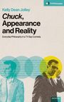 Kelly Dean Jolley: Chuck, Appearance and Reality, Buch