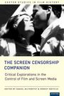 „The Screen Censorship Companion“ zeigt ein Paar im Schwarzweißfoto beim Kuss. Herausgeber: Daniel Biltereyst & Ernest Mathijs.