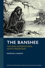 Text: "THE BANSHEE, THE IRISH SUPERNATURAL DEATH-MESSENGER, PATRICIA LYSAGHT." Illustration: Frau im Umhang bei Burg und Mond.