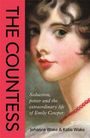 "The Countess. Seduction, power and the extraordinary life of Emily Cowper. Jehanne Wake & Katie Wake." Illustration einer Frau.