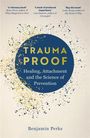 Benjamin Perks: Trauma Proof, Buch