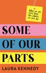 Laura Kennedy: Some of Our Parts, Buch