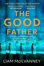 „THE GOOD FATHER“ von Liam McIlvanney. Zitate: „HEART-STOPPING“ und „MASTERFUL“. Silhouette eines Kindes vor blauem Himmel.