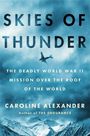 Caroline Alexander: Skies of Thunder, Buch