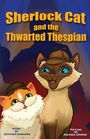 Heather Edwards: Sherlock Cat and The Thwarted Thespian, Buch