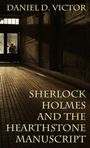 Daniel D Victor: Sherlock Holmes and The Hearthstone Manuscript, Buch