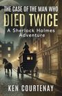 Ken Courtenay: The Case of the Man Who Died Twice, Buch