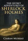 Ciaran Murray: The Secret Adventures of Sherlock Holmes, Buch