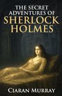 Ciaran Murray: The Secret Adventures of Sherlock Holmes, Buch