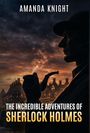 Amanda Knight: The Incredible Adventures of Sherlock Holmes, Buch