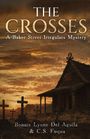 Text: "The Crosses: A Baker Street Irregulars Mystery" sowie Autoren. Abendlicher Himmel, Holzkirche und Kreuze im Vordergrund.