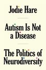 Jodie Hare: Autism Is Not A Disease, Buch