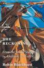 Robin Blackburn: The Reckoning, Buch