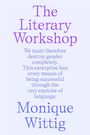 Monique Wittig: The Literary Workshop, Buch