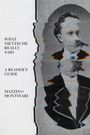 „What Nietzsche Really Said: A Reader's Guide“. Verzerrtes Porträt eines Mannes im Anzug mit Schnurrbart.