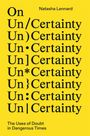 Natasha Lennard: On Un/Certainty, Buch