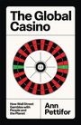 Ann Pettifor: The Global Casino, Buch