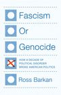 Ross Barkan: Fascism or Genocide, Buch