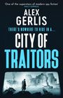 Alex Gerlis: City of Traitors, Buch