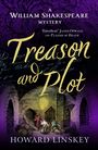 Text: "A William Shakespeare Mystery", "Excellent' James Oswald on Players of Death", "Treason and Plot", "Howard Linskey". Illustration: Drei Personen bewegen Fässer in einem Gewölbe.