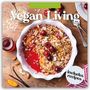 Robin Red: Vegan Living - Vegan Leben 2025 - 16-Monatskalender, KAL