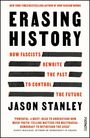 Jason Stanley: Erasing History, Buch