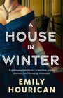 Emily Hourican: A House in Winter, Buch
