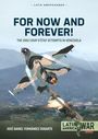 José Daniel Fernández Dugarte: For Now and Forever!, Buch