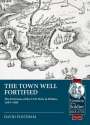 David Flintham: The Town Well Fortified: The Fortresses of the Civil Wars in Britain, 1639 - 1660, Buch