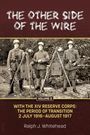 Ralph J Whitehead: Other Side of the Wire Volume 3: With the XIV Reserve Corps: The Period of Transition 2 July 1916-August 1917, Buch