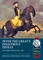 Michael Fredholm Von Essen: Peter the Great's Disastrous Defeat, Buch