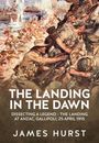 Hurst James: The Landing in the Dawn, Buch