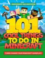 Welbeck Children's Books: 101 Cool Things to Do in Minecraft, Buch