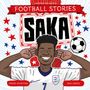 Simon Mugford: Football Stories: Saka, Buch