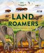 "Epic Journeys: Land Roamers - Amazing migrations on land; Becca Hall; wren & rook" auf beigefarbenem Hintergrund.