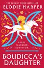 Elodie Harper: Boudicca's Daughter, Buch