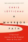 Chris Luttichau: A Warrior Path, Buch