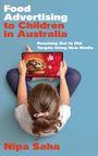 „Food Advertising to Children in Australia“, „Reaching Out to Old Targets Using New Media“, „Nipa Saha“. Kind mit Tablet.