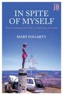 „IN SPITE OF MYSELF“; Untertitel: „From mountains and men to swimming and souks“; Autor: „MARY FOGARTY“. Junge steht auf einem Pfeiler neben einem Auto, weite Landschaft im Hintergrund.
