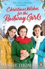 Maisie Thomas: Christmas Wishes for the Railway Girls, Buch