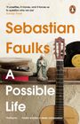 Sebastian Faulks: A Possible Life, Buch