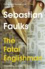 Sebastian Faulks: The Fatal Englishman, Buch