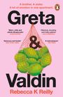 Rebecca K. Reilly: Greta and Valdin, Buch