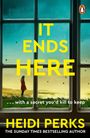 Heidi Perks: It Ends Here, Buch