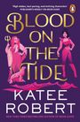 Katee Robert: Blood on the Tide, Buch