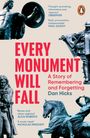 Dan Hicks: Every Monument Will Fall, Buch