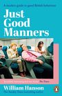 William Hanson: Just Good Manners, Buch